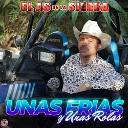 Unas Frias Y Unas Rolas