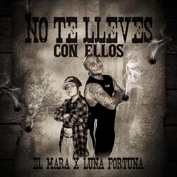 No Te Lleves Con Ellos