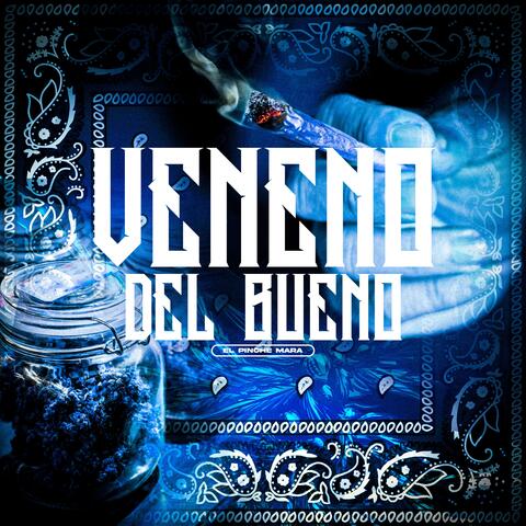 Veneno Del Bueno