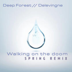 Walking On a Doom Spring Remix