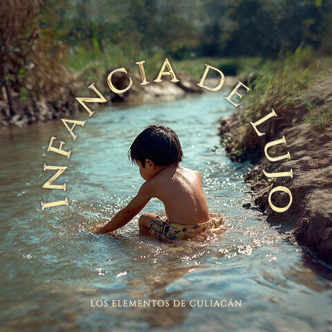 Infancia de Lujo