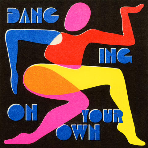 DANCING ON YOUR OWN