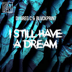 I still have a dream