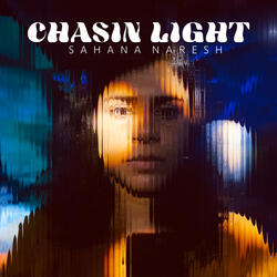 Chasin Light