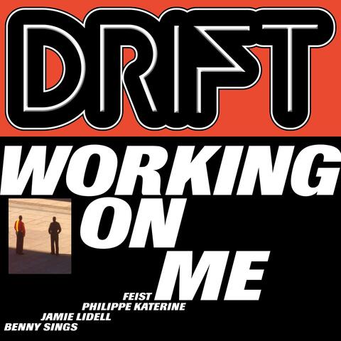 Working on Me