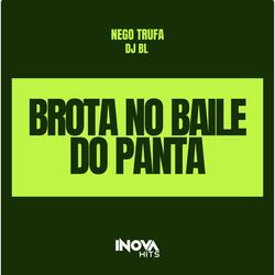 Brota No Baile Do Panta