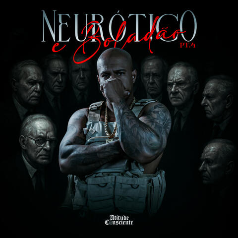 Neurótico e Boladão, Pt. 4