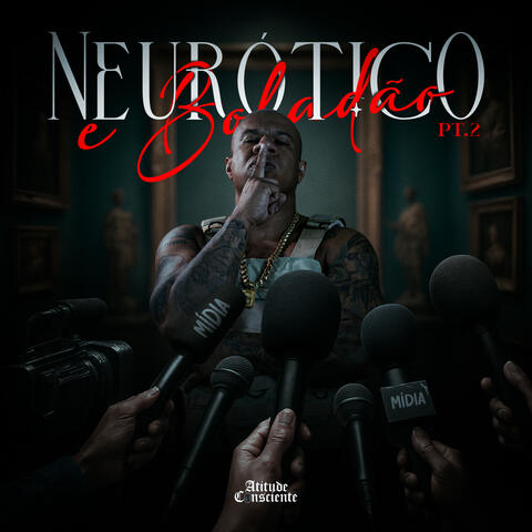 Neurótico e Boladão, Pt. 2