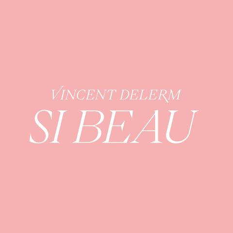 Si beau