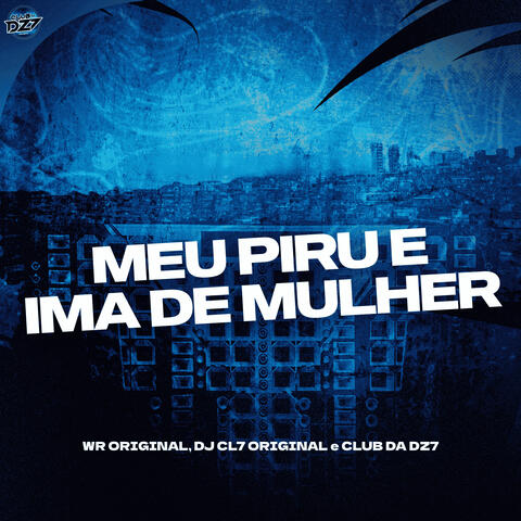 MEU PIRU E IMA DE MULHER