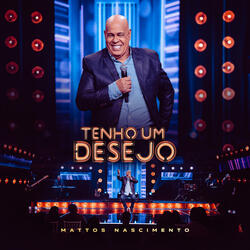 Tenho Um Desejo