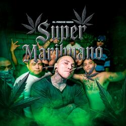 Super Marihuano