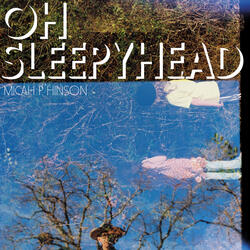 Oh, Sleepyhead