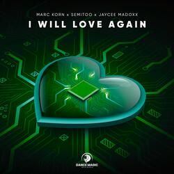 I WIll Love Again