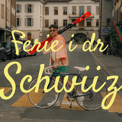 Ferie i dr Schwiiz