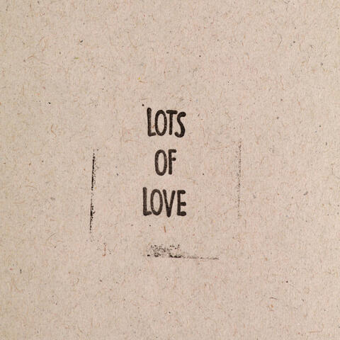 Lots Of Love