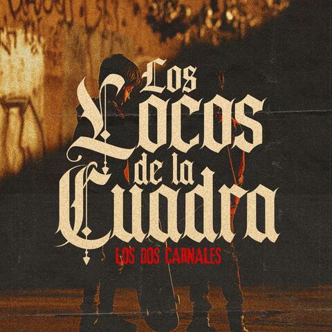 Los Locos de la Cuadra