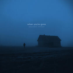 when you're gone