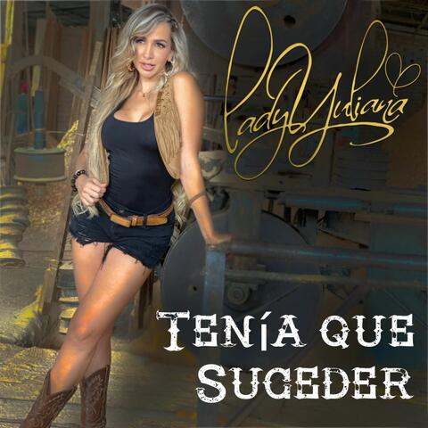 Tenía Que Suceder