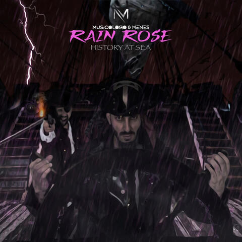 Rain Rose History at Sea