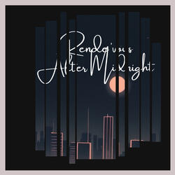 Rende'vous After Midnight