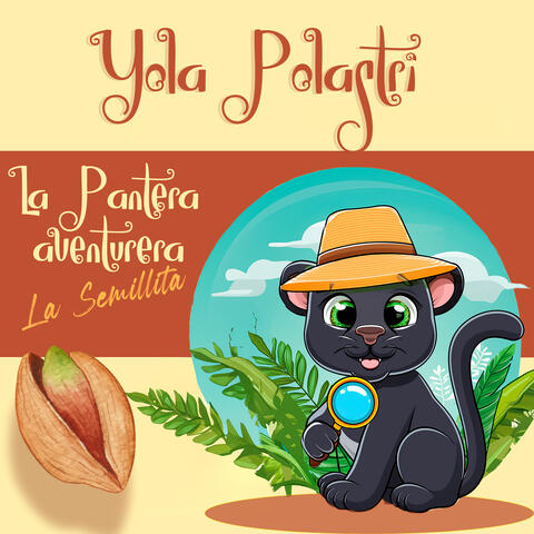 La Pantera Aventurera La Semillita