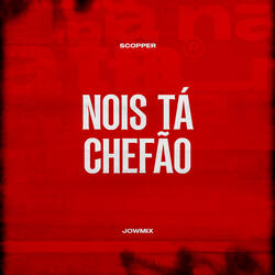 Nois Tá Chefão