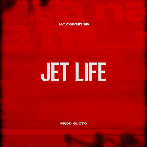 Jet LIfe