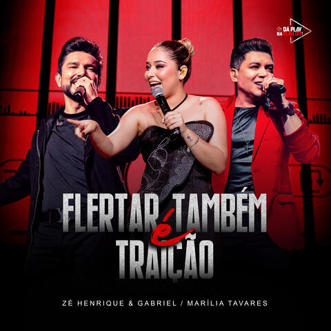 Flertar Também é Traição
