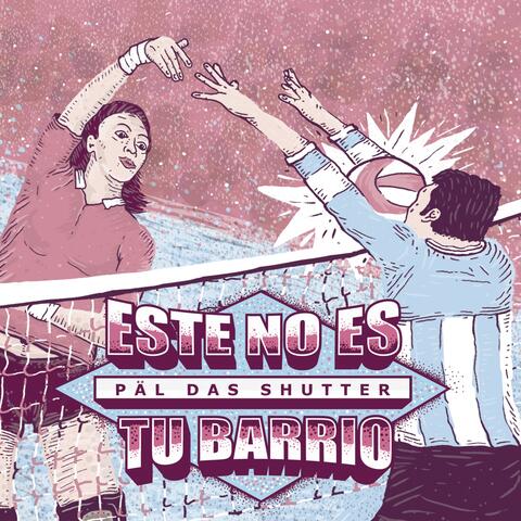 Éste No Es Tu Barrio