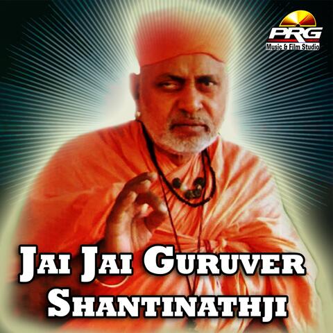 Jai Jai Guruver Shantinathji