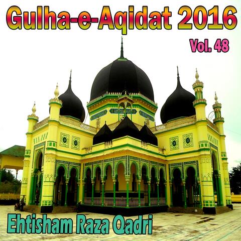 Gulha-e-Aqidat 2016, Vol. 48