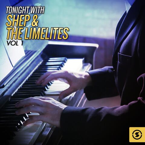 Tonight with Shep & the Limelites, Vol. 1