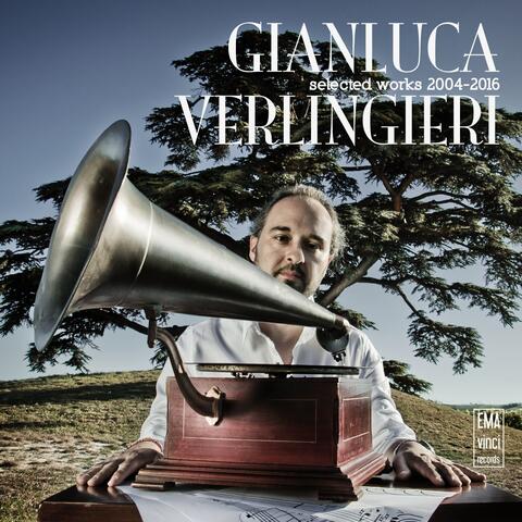 Gianluca Verlingieri: Selected Works 2004 - 2016