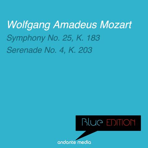 Blue Edition - Mozart: Symphony No. 25, K. 183 & Serenade No. 4, K. 203