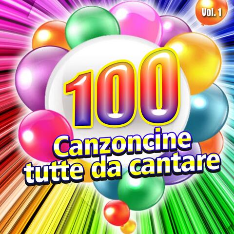 Le 100 canzoni per bambini la raccolta completa, Vol. 1