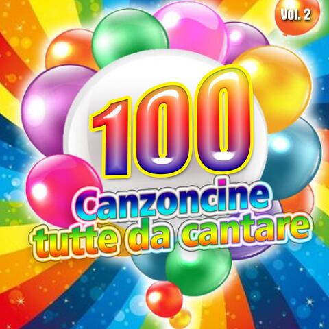 Le 100 canzoni per bambini la raccolta completa, Vol. 2
