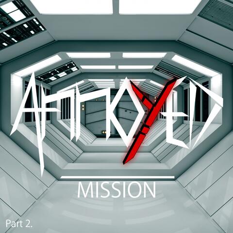 Mission, Pt. 2