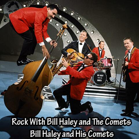 Rock with Bill Haley and the Comets