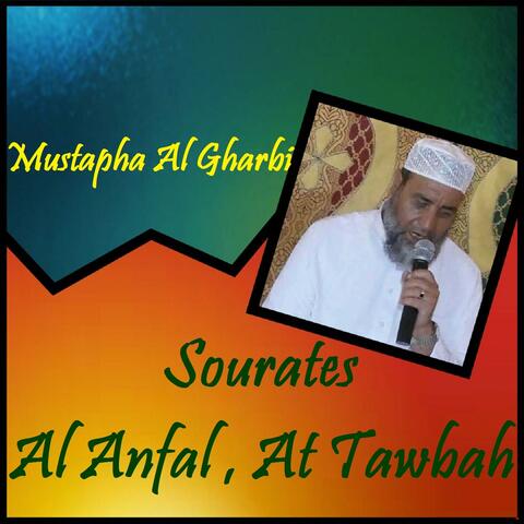 Sourates Al Anfal , At Tawbah