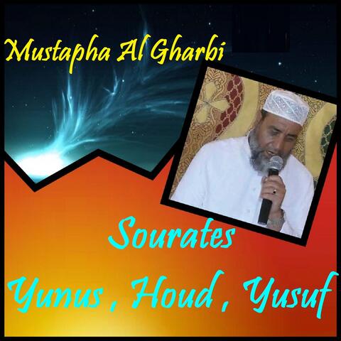 Sourates Yunus , Houd , Yusuf