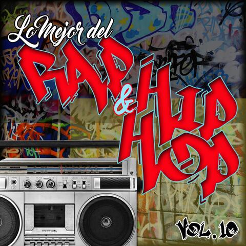 Lo Mejor Del Rap Y Del Hip Hop, Vol..10