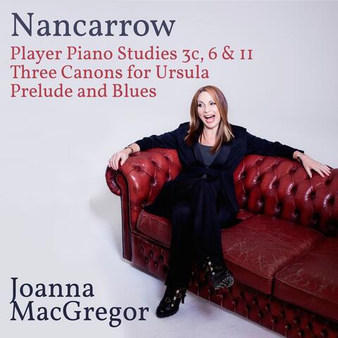 Joanna MacGregor: Piano Works by Conlon Nancarrow