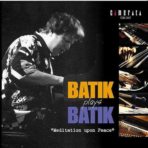 Batik Plays Batik