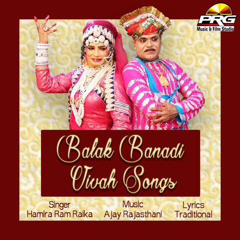 Balak Banadi Vivah Songs