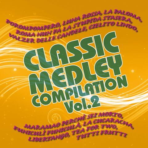 Classic Medley Compilation, Vol. 2