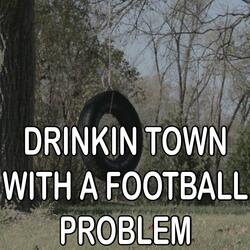 Drinkin' Town With A Football Problem - Tribute to Billy Currington (Instrumental Version)