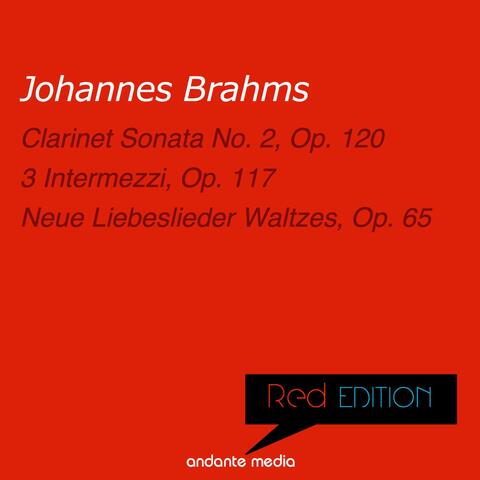 Red Edition - Brahms: Clarinet Sonata No. 2, Op. 120 & Neue Liebeslieder Waltzes, Op. 65