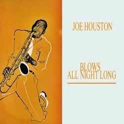 Blows All Night Long