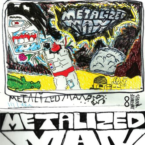Metalized Man